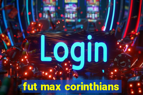 fut max corinthians